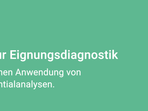 10 Schritte Anleitung zur Eignungsdiagnostik - hilfreich für HR-Manager