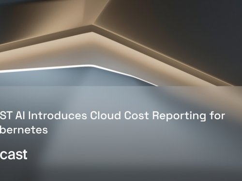 CAST AI Introduces Free Real-Time Cloud Cost Reporting for Kubernetes